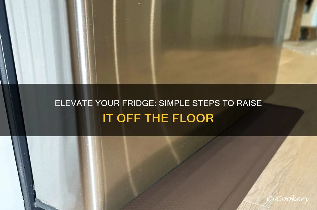 how to raise a refrigerator off the floor