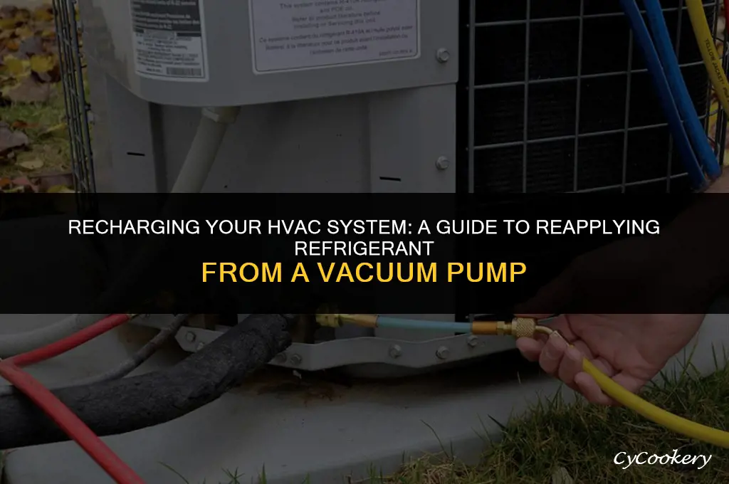 how to re-apply refrigerant from a vacuum pump