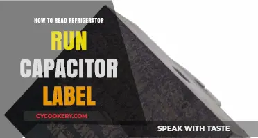 Understanding Your Refrigerator Run Capacitor Label: A Step-by-Step Guide