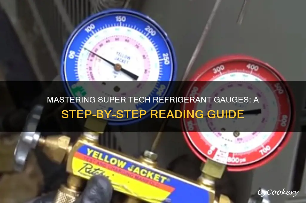 how to read super tech refrigerant gauges