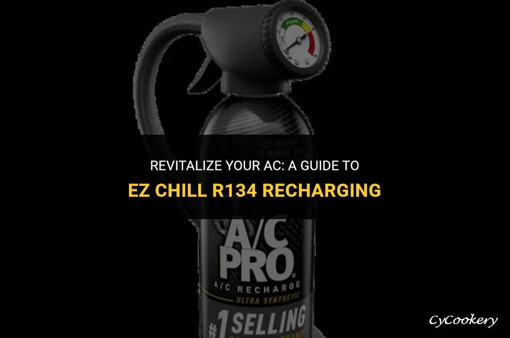 how to recharge with ez chill r134 refrigerant