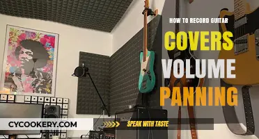 Recording Guitar Covers: Volume and Panning Techniques