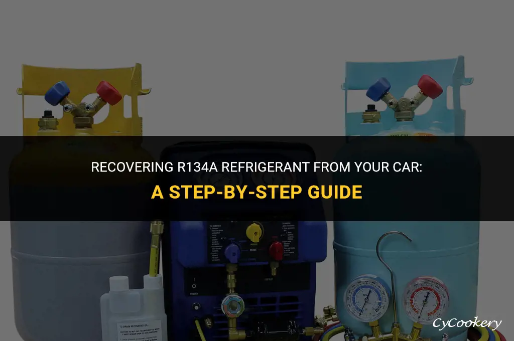 how to recover r134a refrigerant from a car