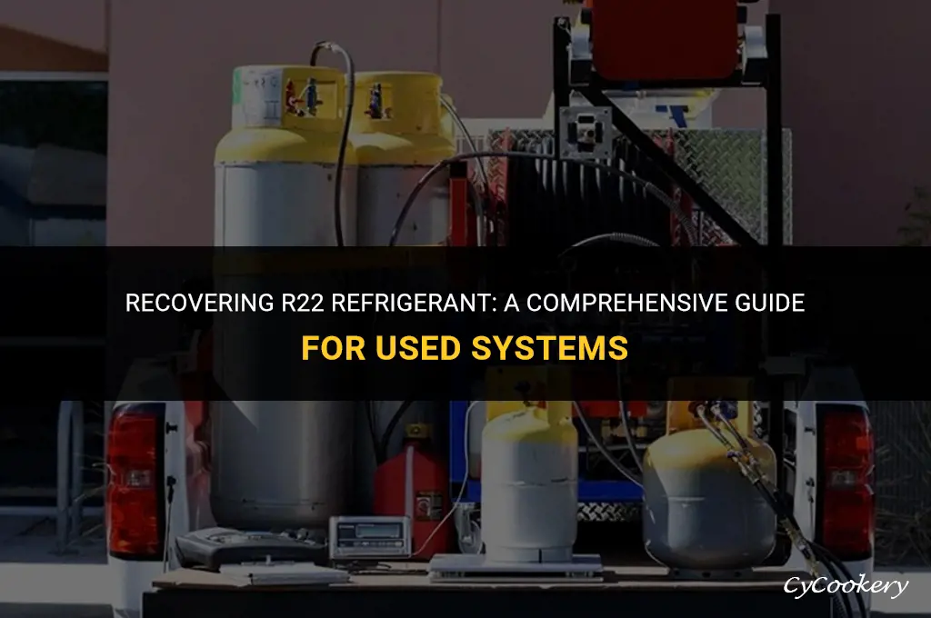 how to recover r22 refrigerant from a used system