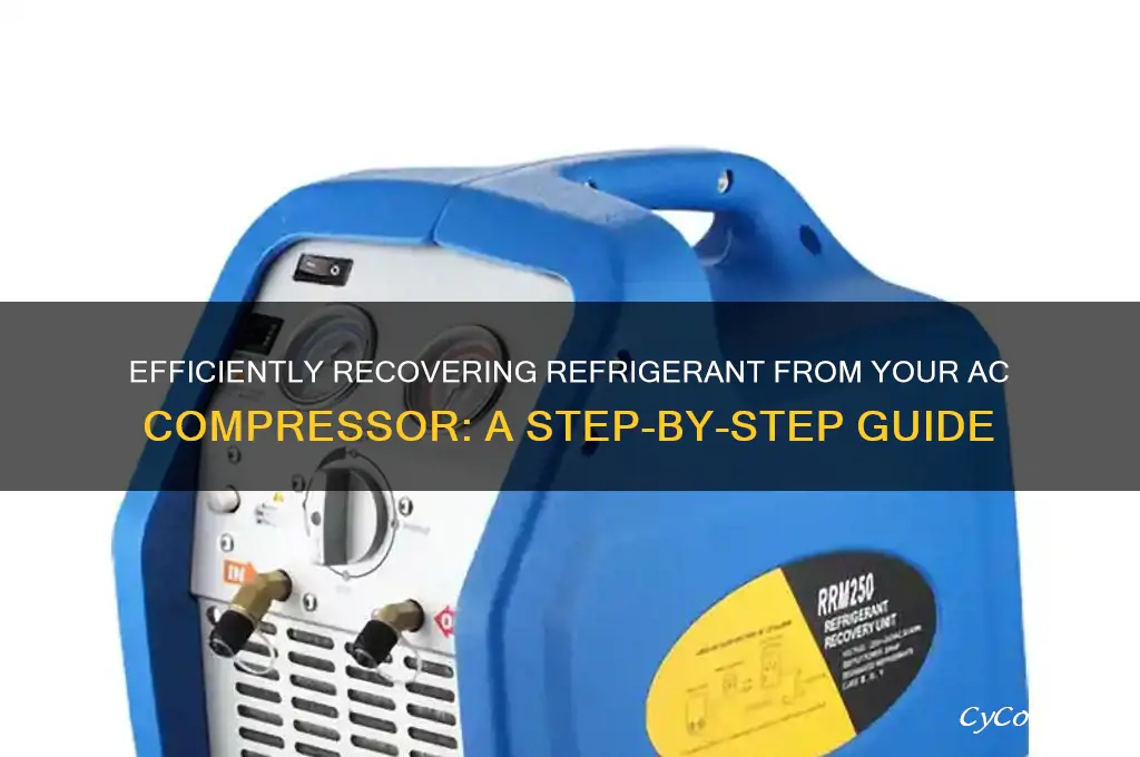 how to recover refrigerant from ac compressor