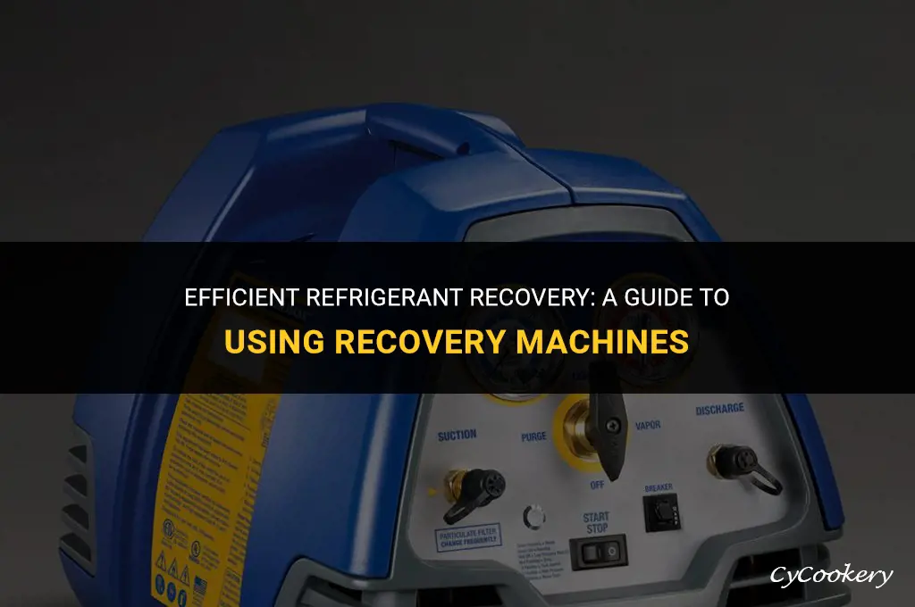 how to recover refrigerant using a recovery machine
