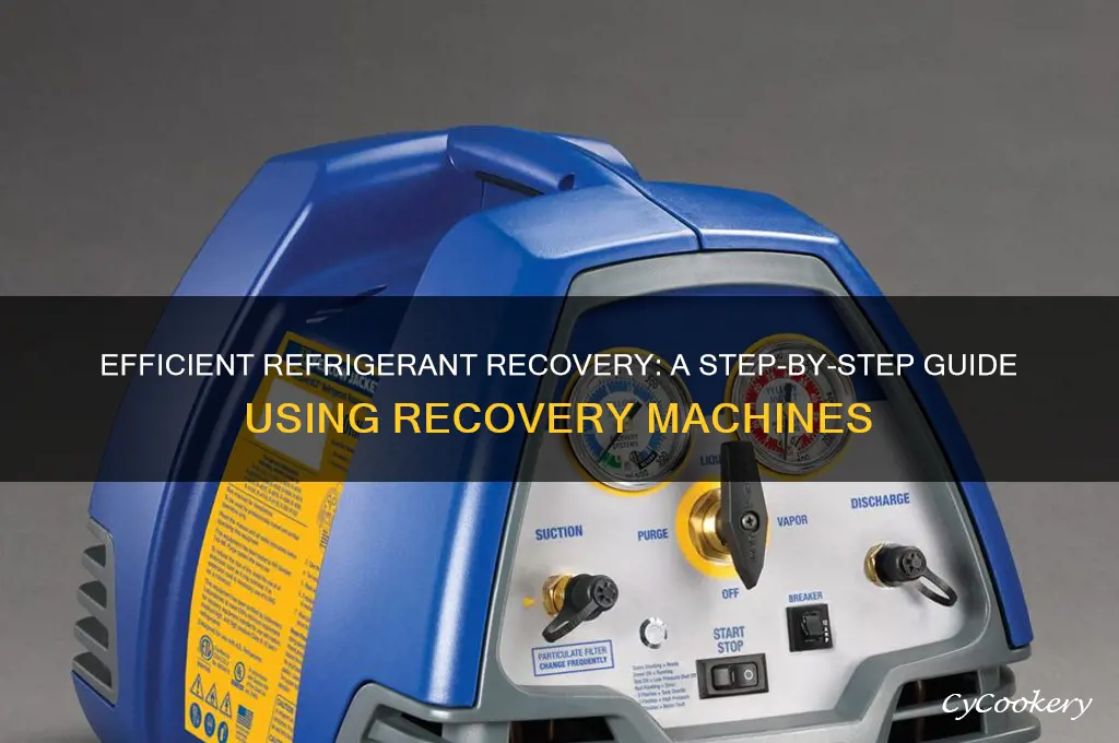 how to recover refrigerant using recovery machine