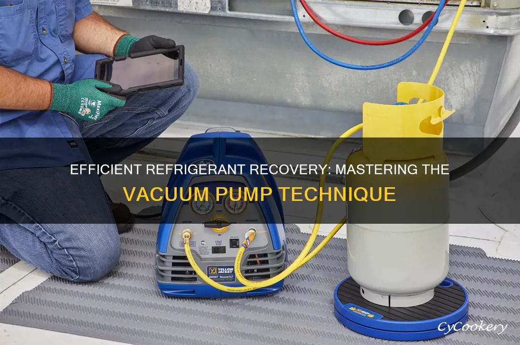 how to recover refrigerant with vacuum pump