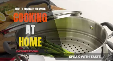 Steaming Secrets: Recreating Restaurant-Style Cooking at Home