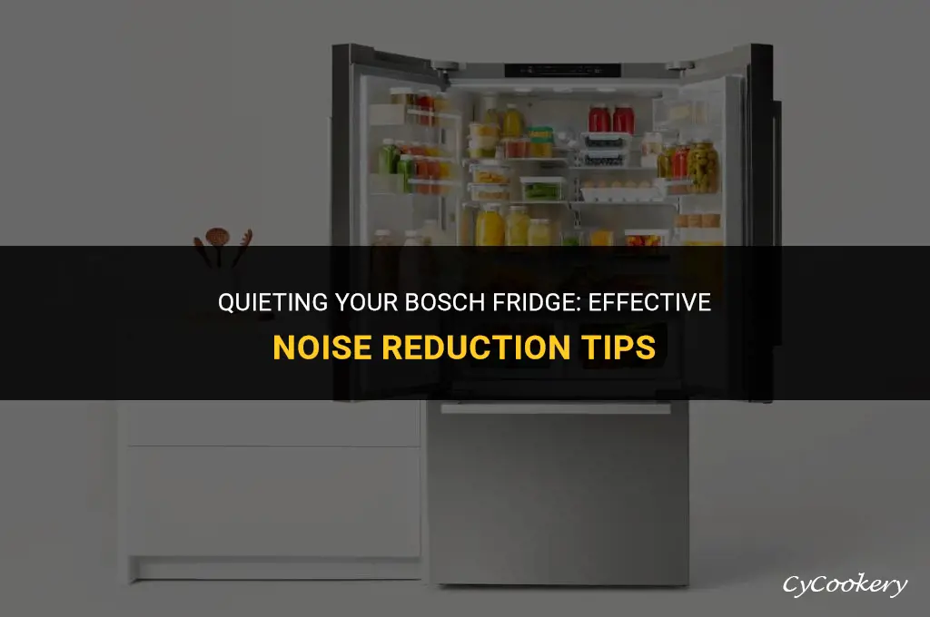 how to reduce the noise of a bosch refrigerator