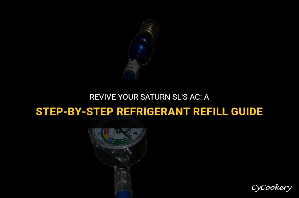 how to refill refrigerant in car saturn sl