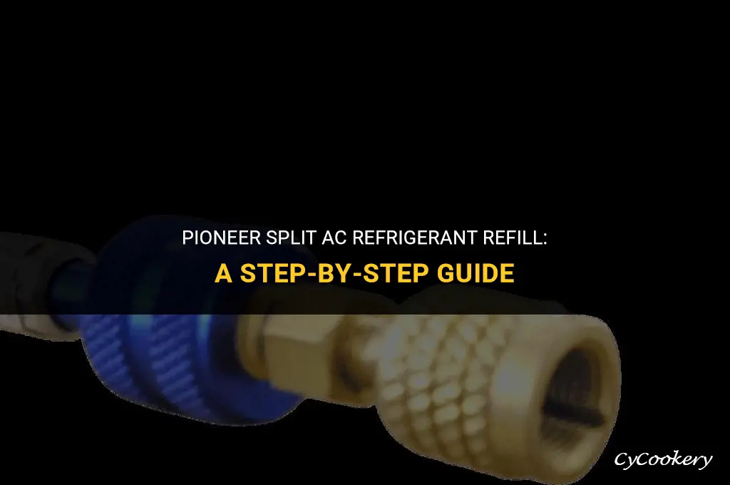 how to refill refrigerant in pioneer split ac
