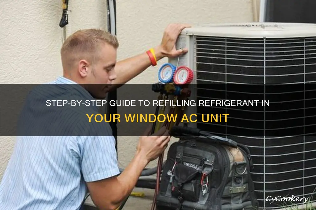 how to refill refrigerant in window ac