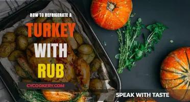 Refrigerating Turkey with Rub: Tips for Safe and Flavorful Storage
