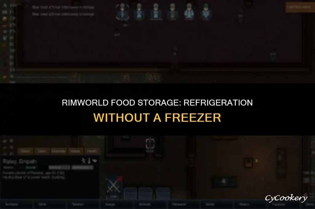 how to refrigerate food in rimworld no freezer