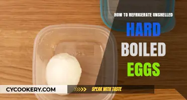 Properly Storing Unpeeled Hard-Boiled Eggs: A Refrigeration Guide