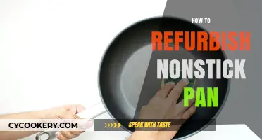 Restoring Nonstick Pans: Tips for a Perfect Refurbish