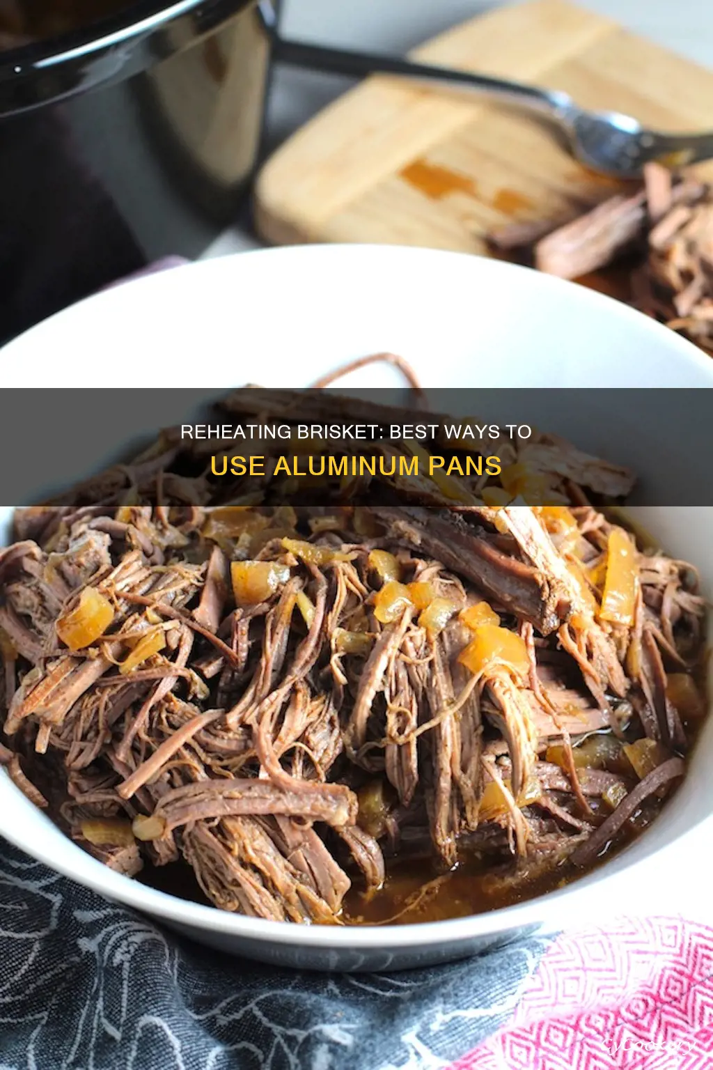 how to reheat aluminum pans full of shreded brisket