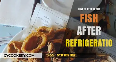 Perfectly Reheat Refrigerated Cod Fish: Tips for Delicious Results