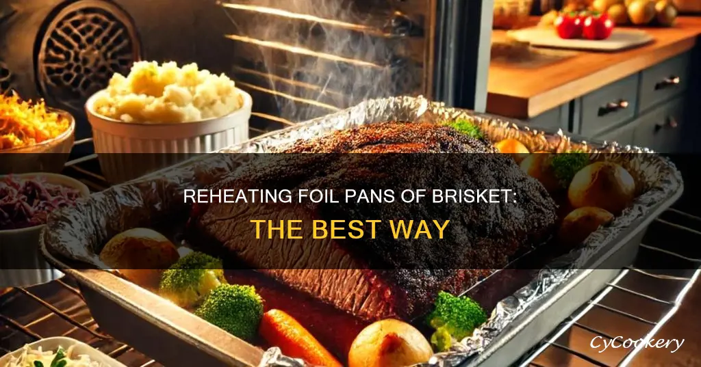 how to reheat foil pans of brisket