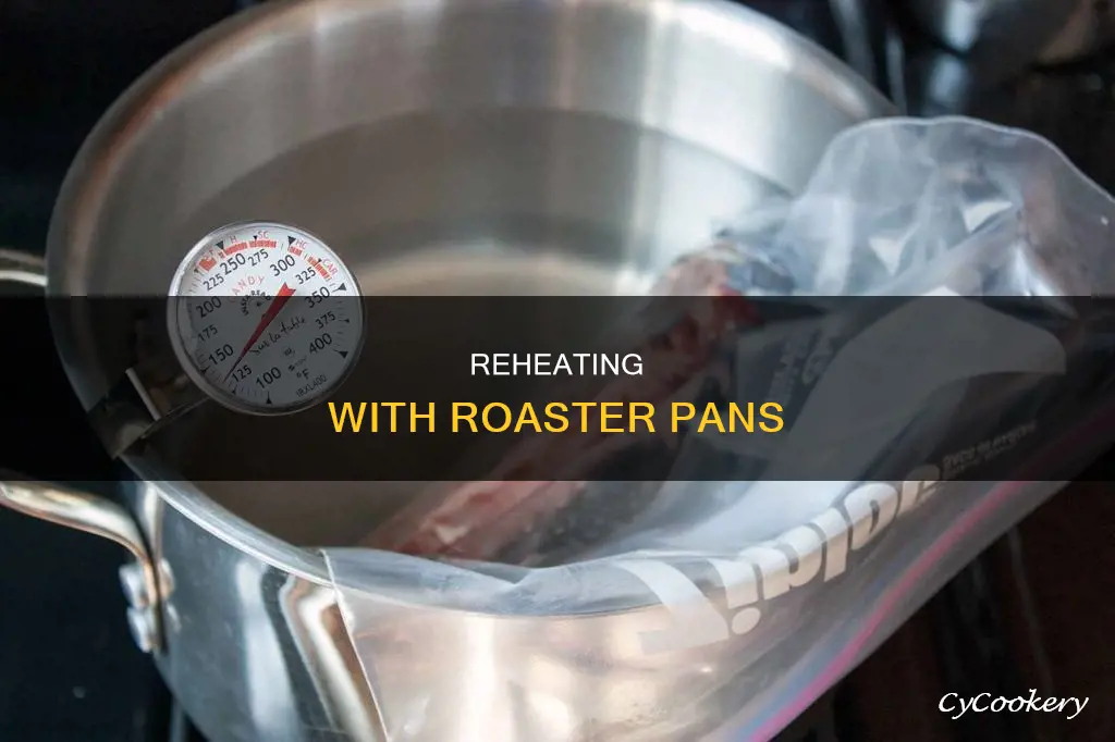 how to reheat in roaster pan