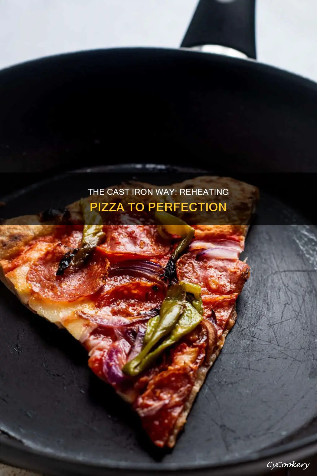 how to reheat pizza in cast iron pan