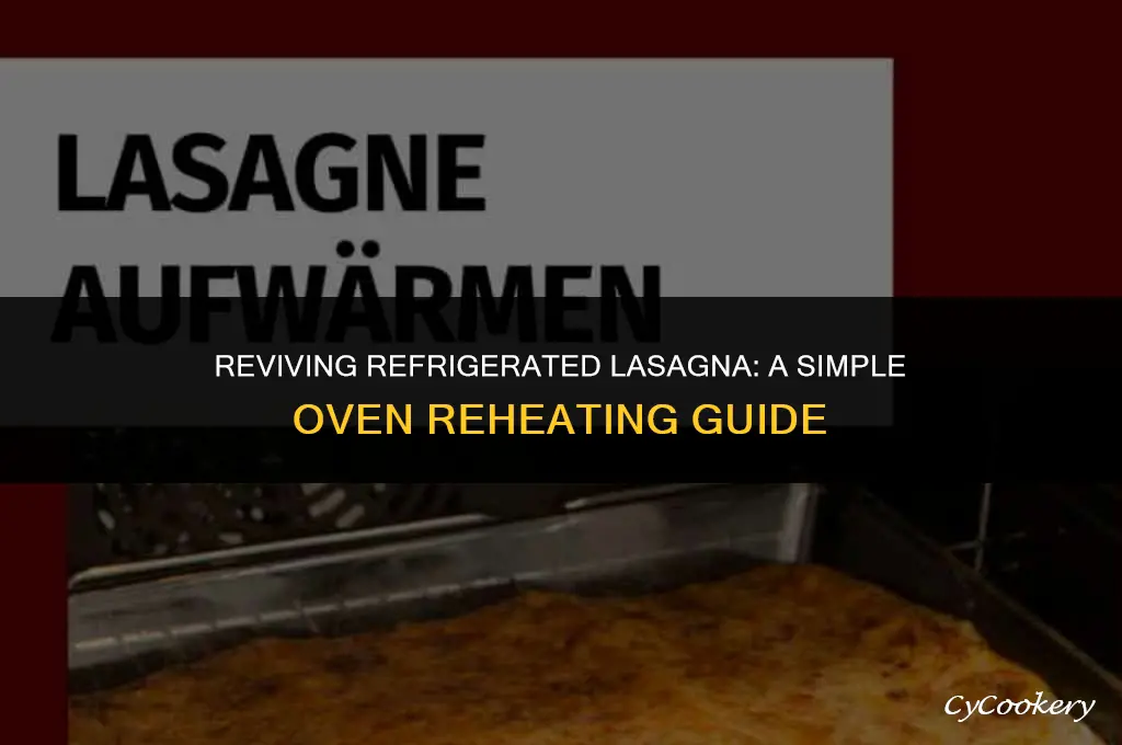 how to reheat refrigerated lasagna in the oven
