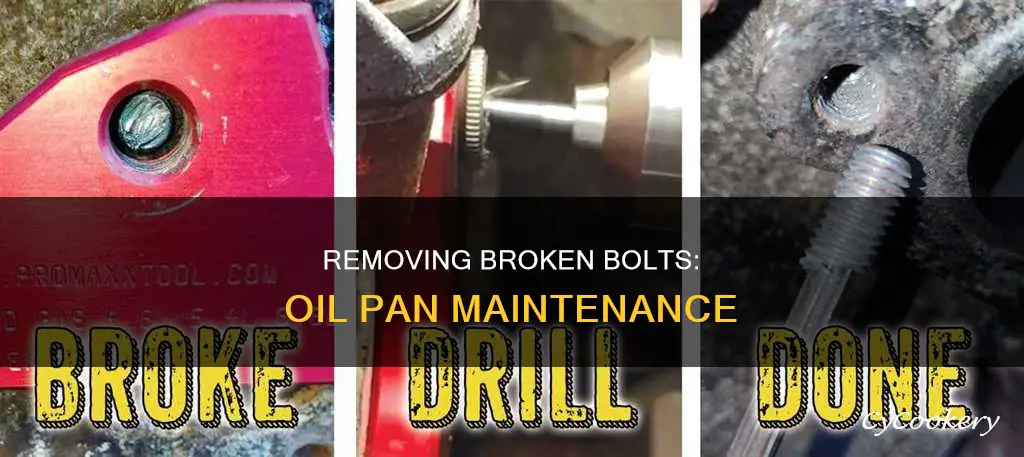 how to remove a broken bolt from oil pan