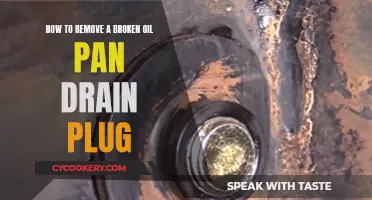 Removing a Broken Oil Pan Drain Plug: A Step-by-Step Guide