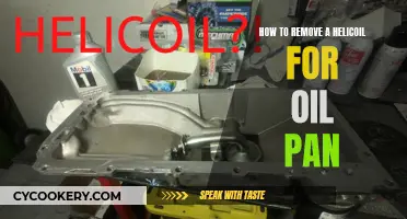 Removing Helicoil from Oil Pan: A Step-by-Step Guide