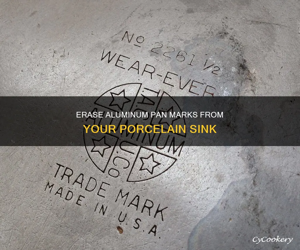 how to remove aluminum pan marks from porcelain sink