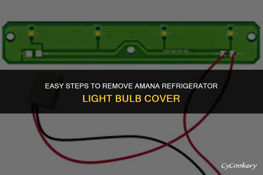 how to remove amana refrigerator light bulb cover