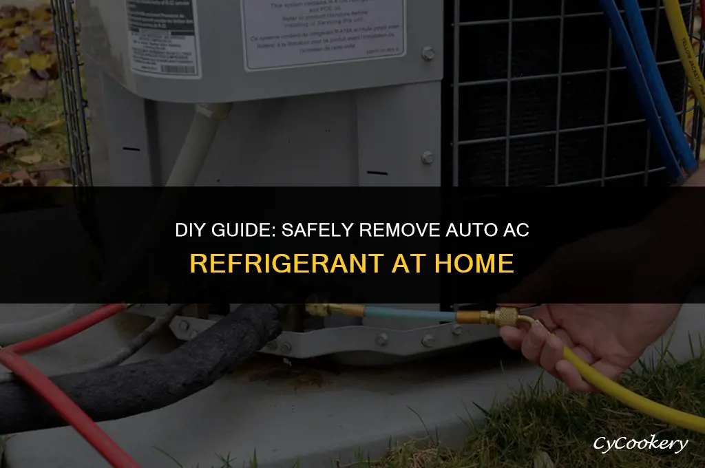 how to remove auto ac refrigerant at home
