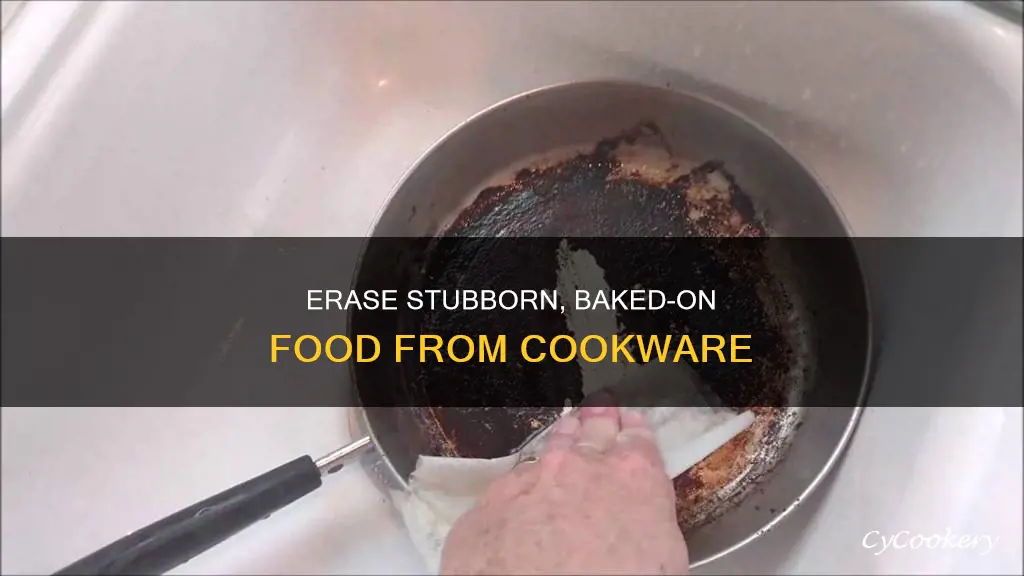 how to remove baked on food for pots and pans