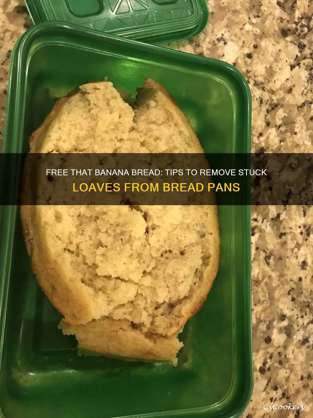 how to remove banana bread that stuck to bread pan