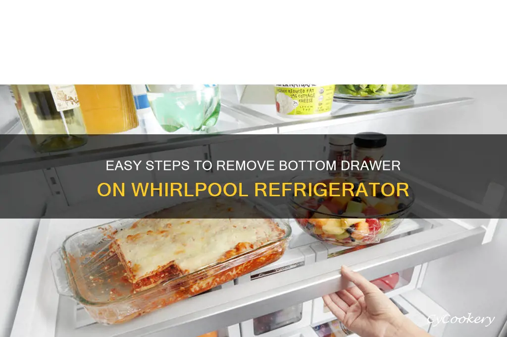 how to remove bottom drawer on whirlpool refrigerator