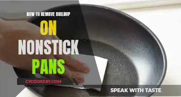 Restore Nonstick Pans: Remove Buildup, Keep Cooking