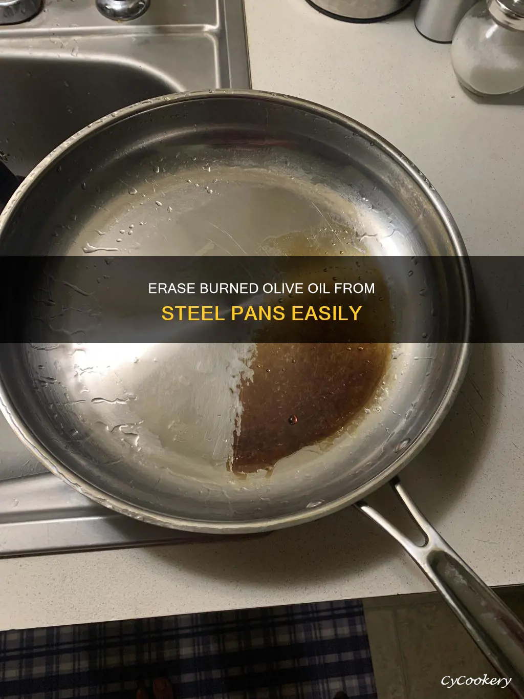 how to remove burned olive oil from stainless steel pan