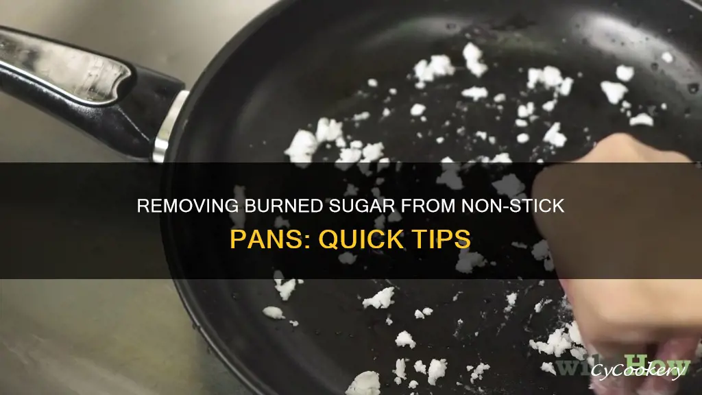 how to remove burned sugar from non stick pan