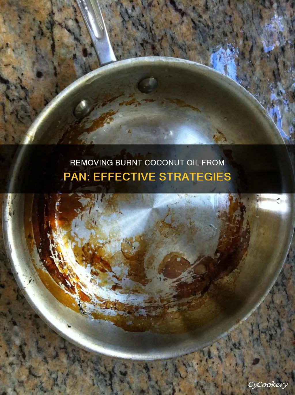 how to remove burnt coconut oil from pan