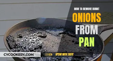 Removing Burnt Onions: Quick and Easy Pan Cleaning