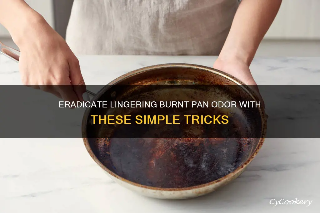 how to remove burnt pan smell