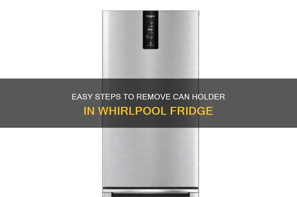 how to remove can holder in whirlpool refrigerator
