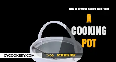 Removing Candle Wax from Cooking Pots: Quick and Easy Guide