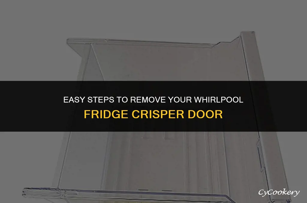 how to remove crisper door on whirlpool refrigerator