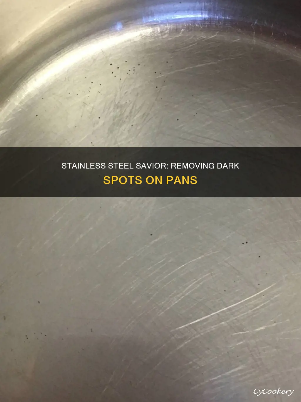 how to remove dark spots on stainless pans