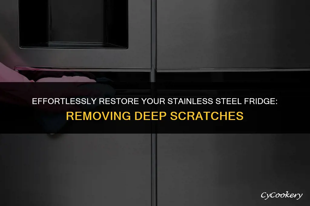 how to remove deep scratches from stainless refrigerator door