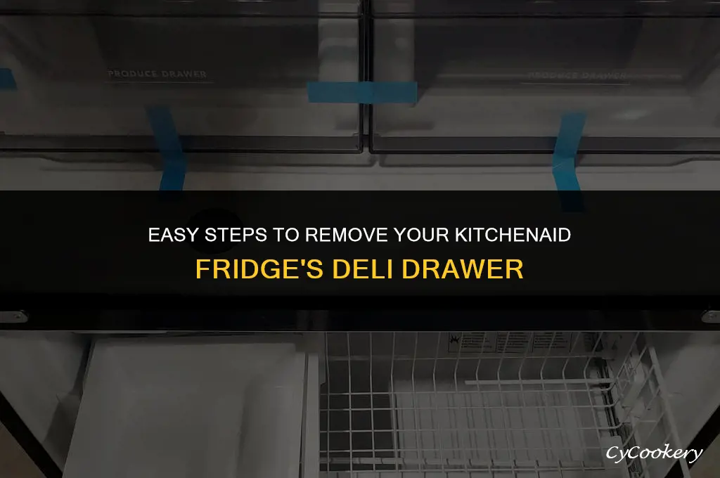 how to remove deli drawer from kitchenaid refrigerator