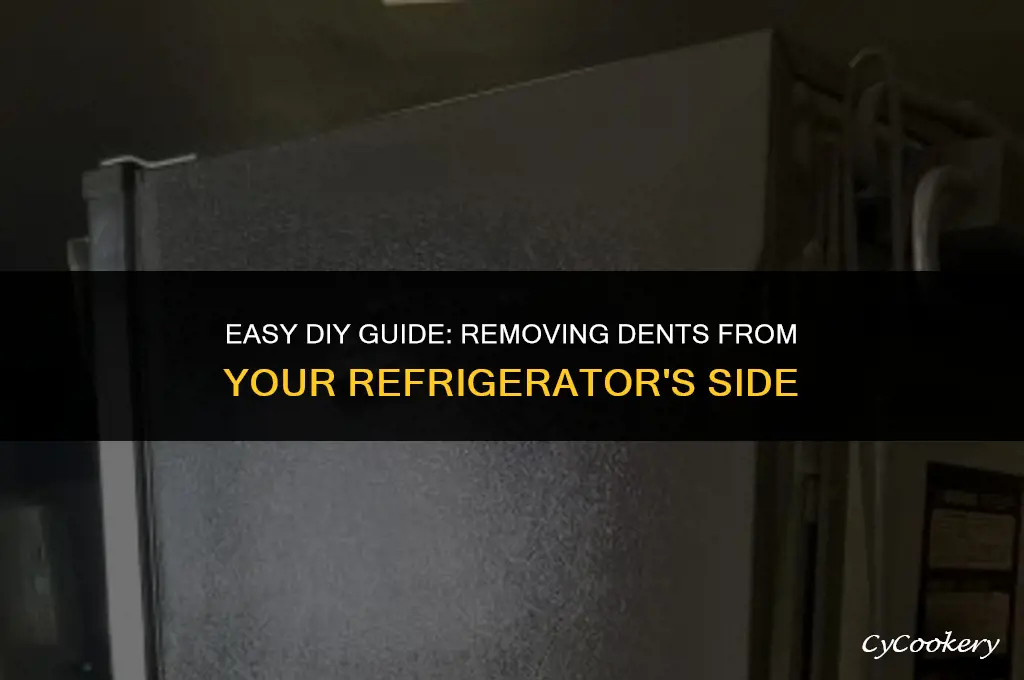 how to remove dent from side of refrigerator