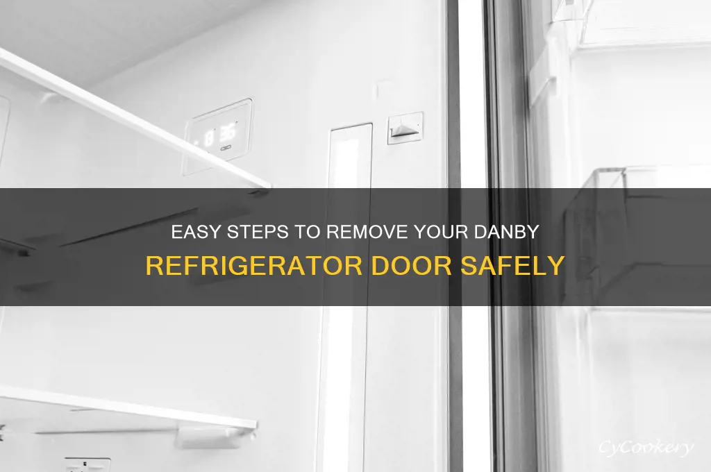 how to remove door of danby refrigerator